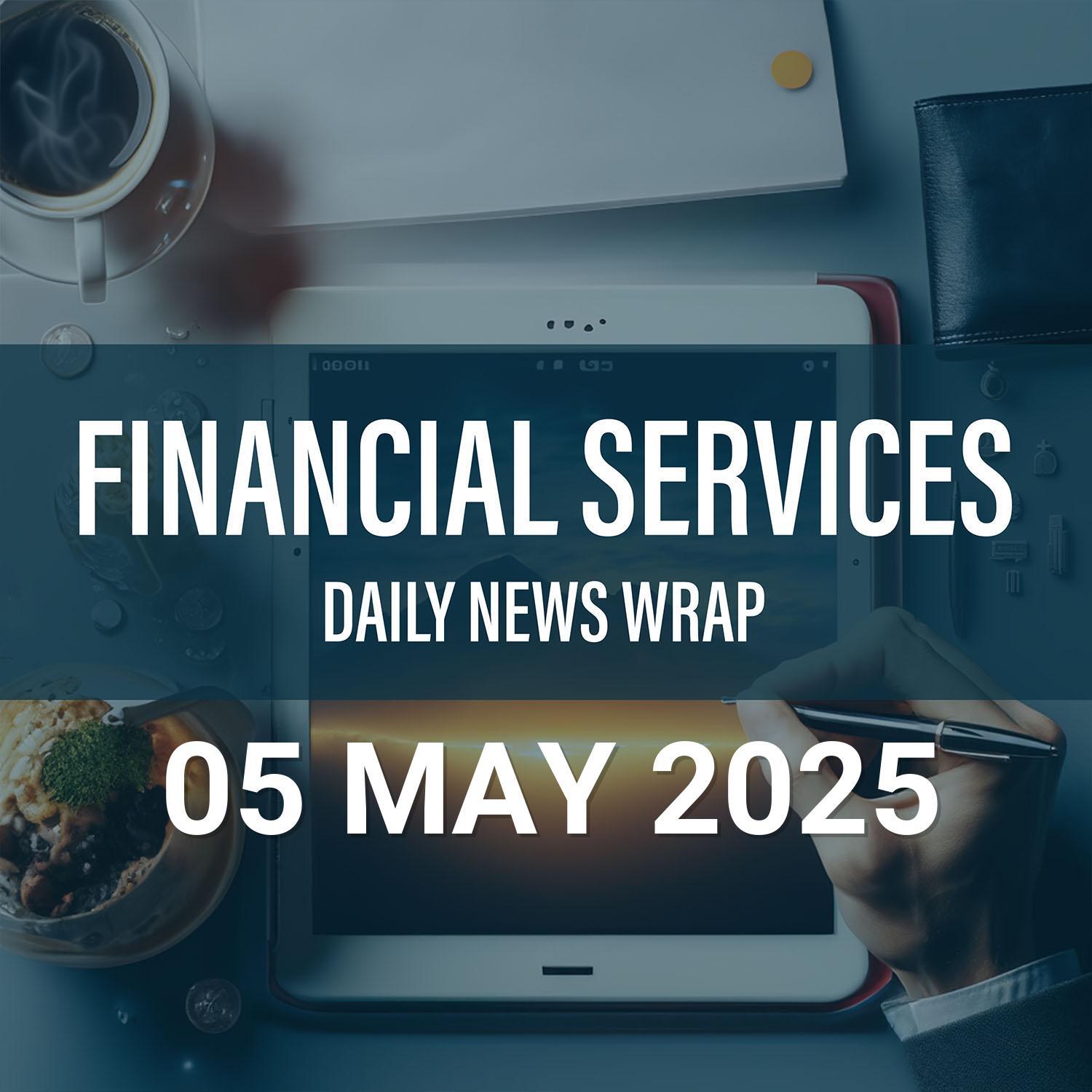 Financial Services News Wrap