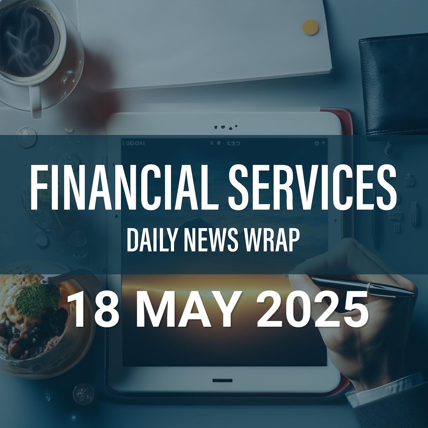 Financial Services News Wrap
