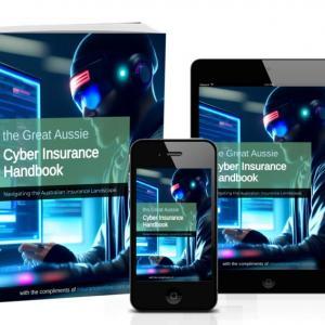 Image for The Great Aussie Cyber Insurance Handbook (free download)