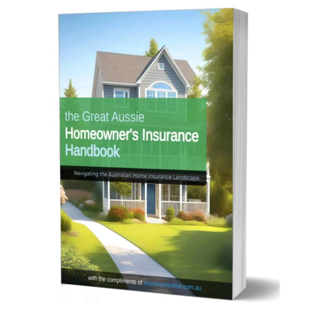 The Great Aussie Homeowners Insurance Handbook cover image