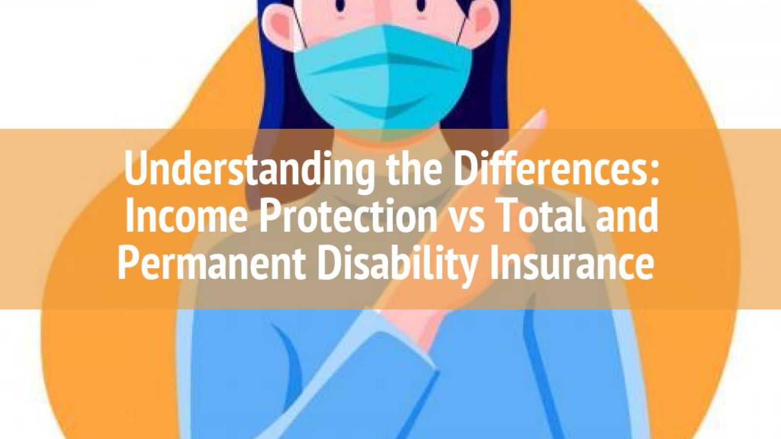 Understanding Protection vs TPD Insurance Key Differences Explained
